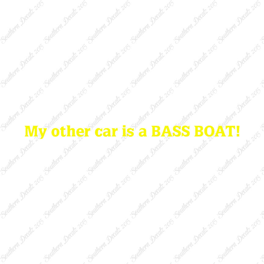My Other Car Is A Bass Boat
