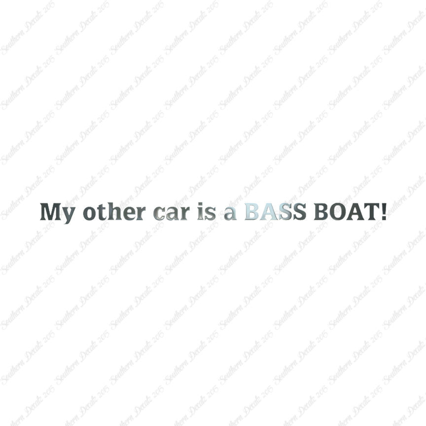 My Other Car Is A Bass Boat