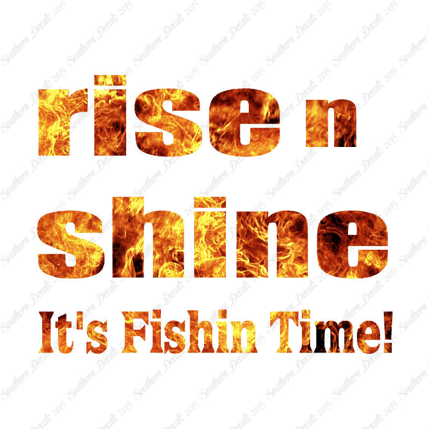 Rise N Shine Fishing Time