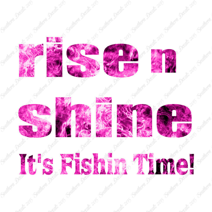 Rise N Shine Fishing Time