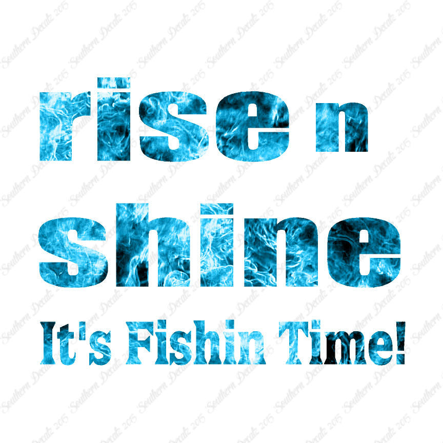 Rise N Shine Fishing Time
