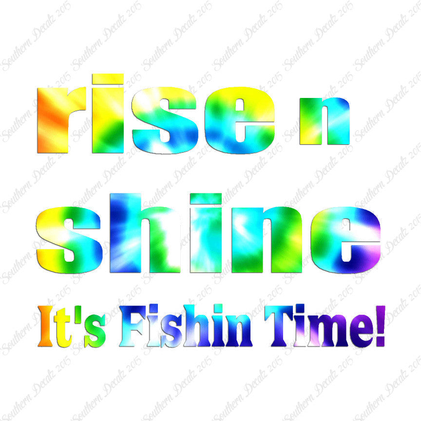 Rise N Shine Fishing Time