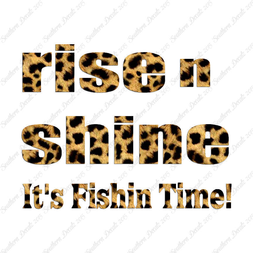 Rise N Shine Fishing Time