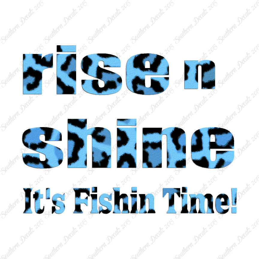Rise N Shine Fishing Time