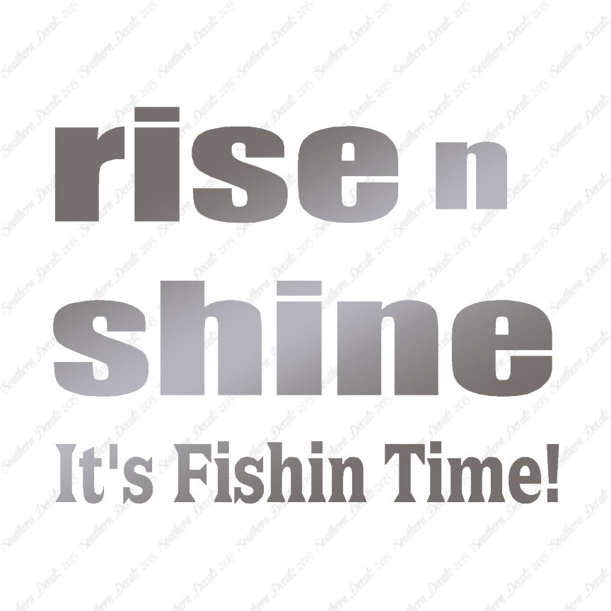 Rise N Shine Fishing Time