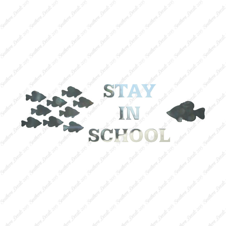 Stay In School Fish