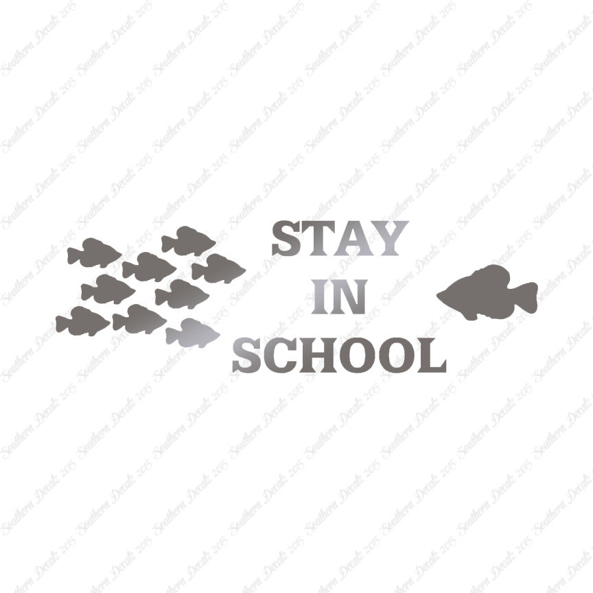 Stay In School Fish