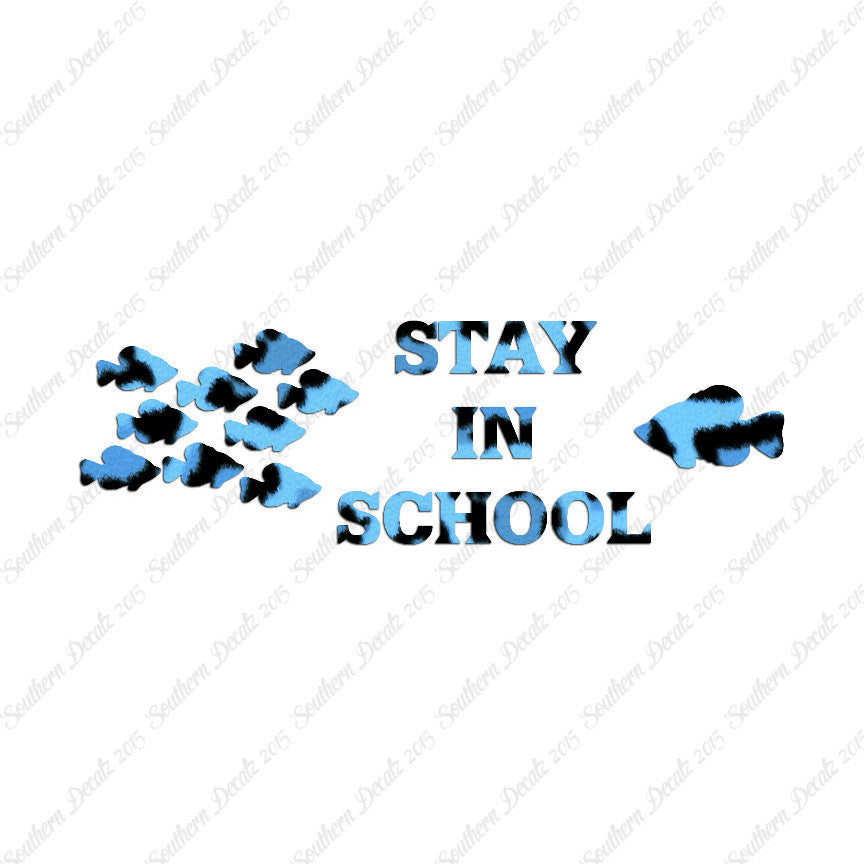 Stay In School Fish