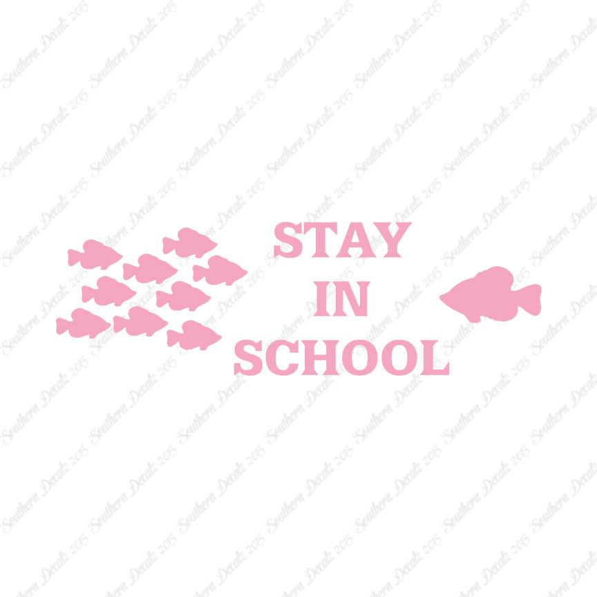 Stay In School Fish