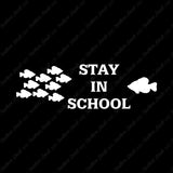 Stay In School Fish