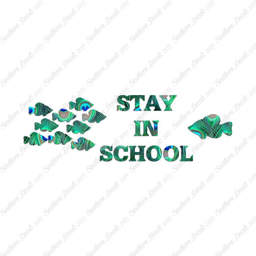 Stay In School Fish