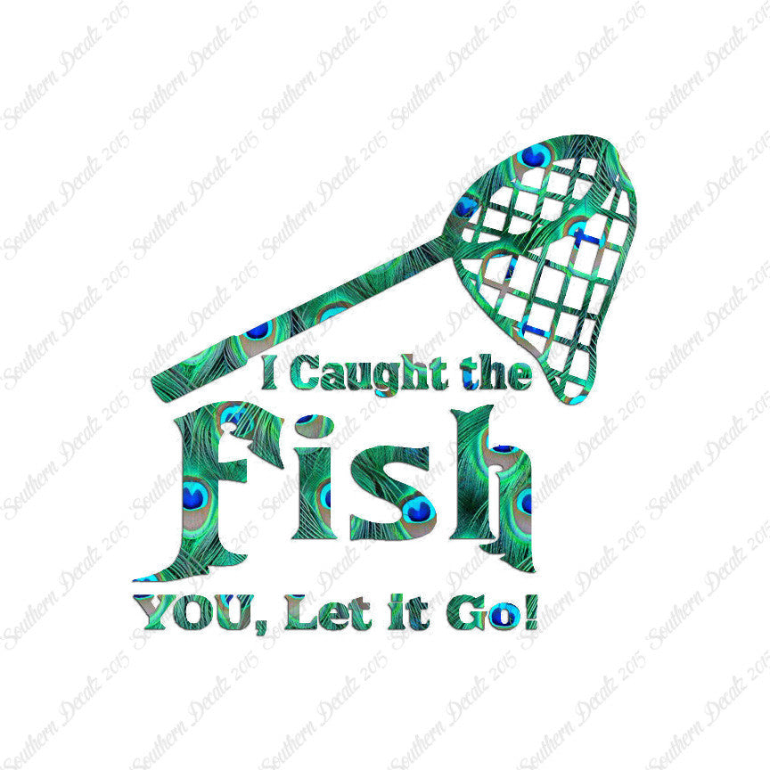 Caught Fish You Let Go