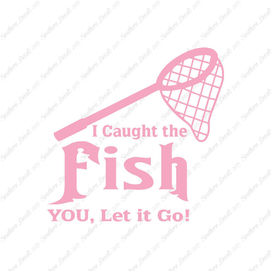 Caught Fish You Let Go