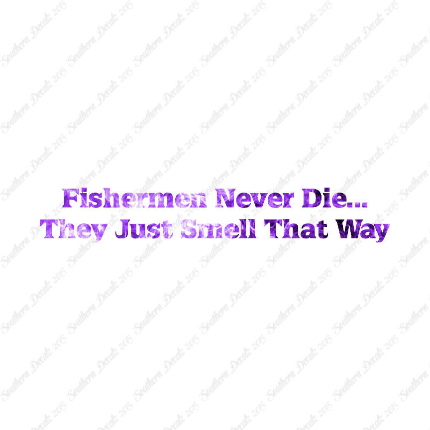 Fishermen Never Die Just Smell