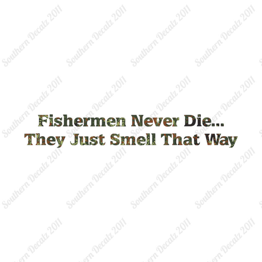 Fishermen Never Die Just Smell