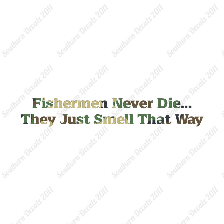 Fishermen Never Die Just Smell