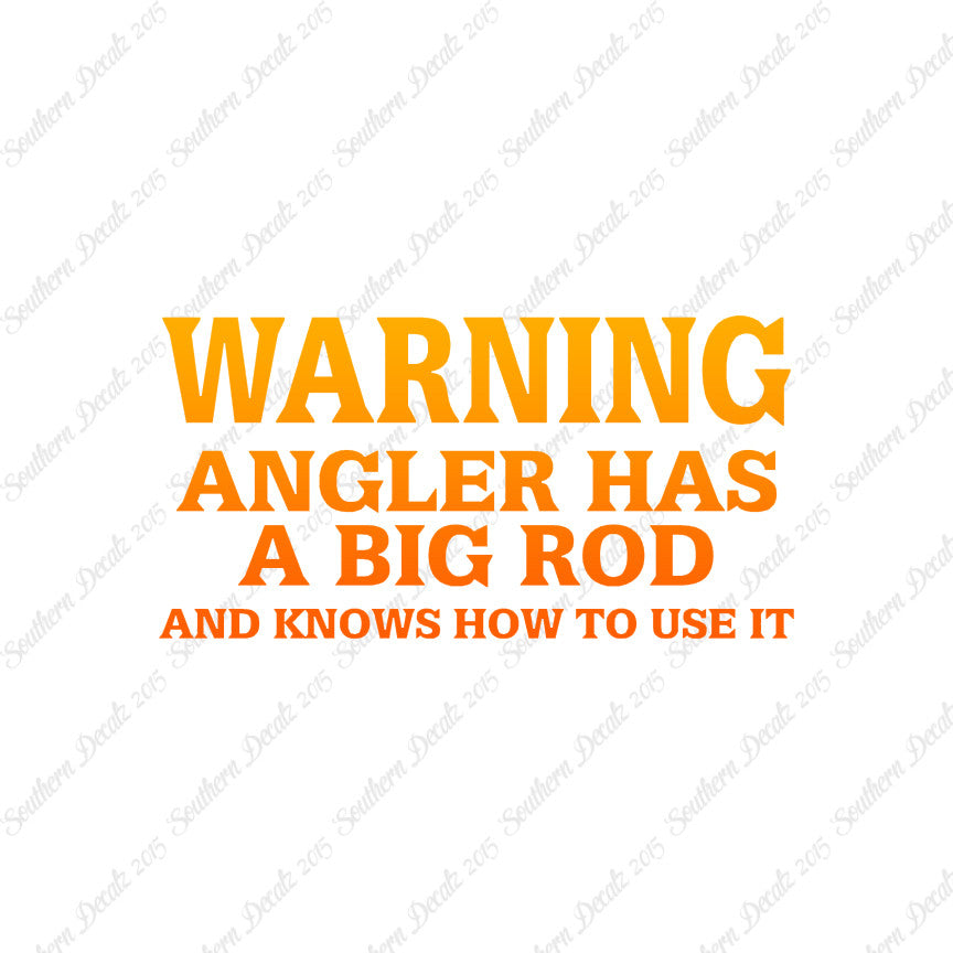 Warning Angler Big Rod