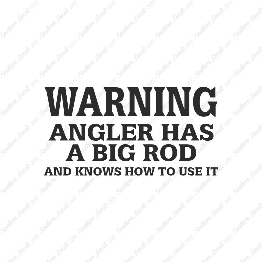 Warning Angler Big Rod