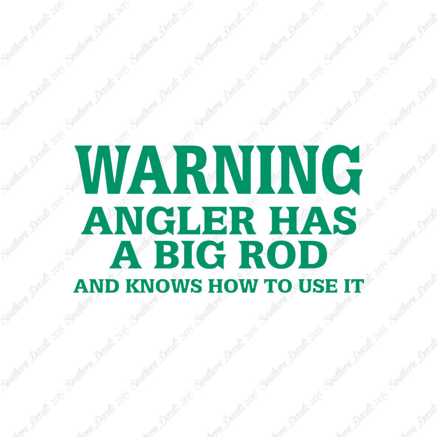 Warning Angler Big Rod