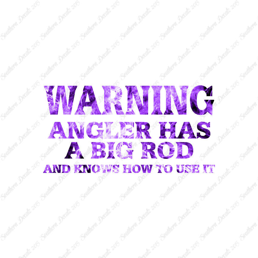 Warning Angler Big Rod