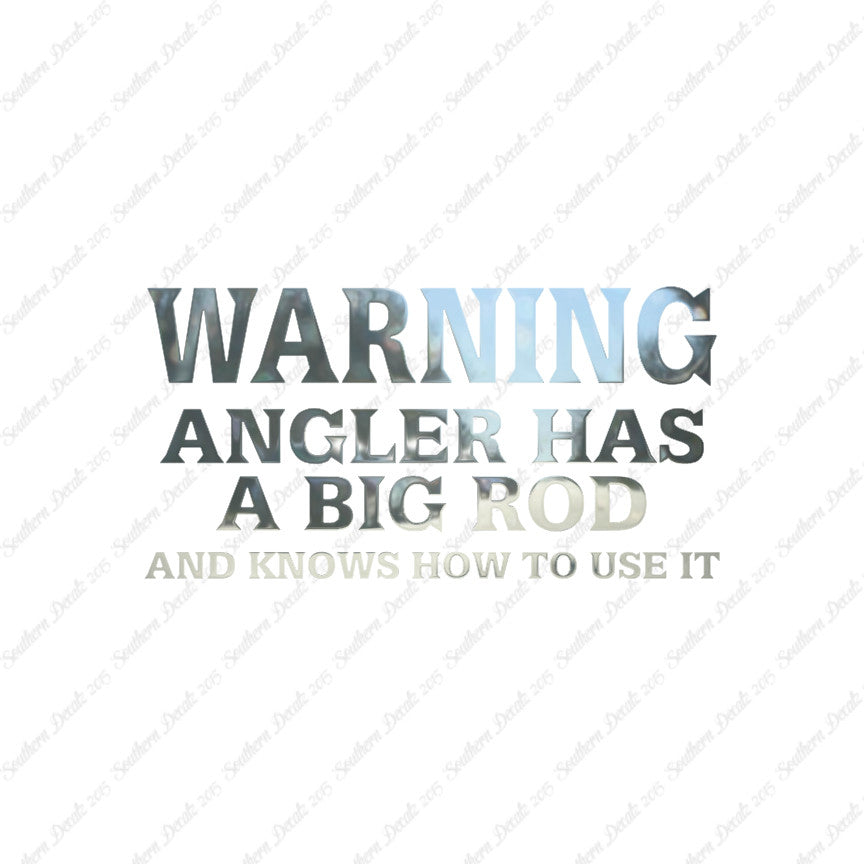 Warning Angler Big Rod