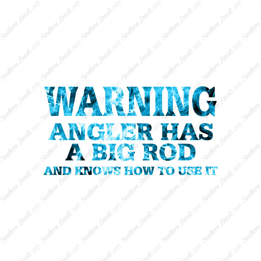 Warning Angler Big Rod