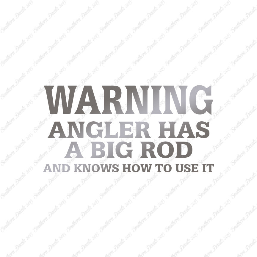 Warning Angler Big Rod