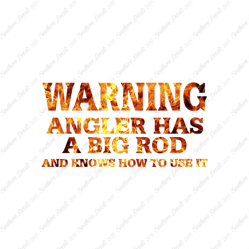 Warning Angler Big Rod