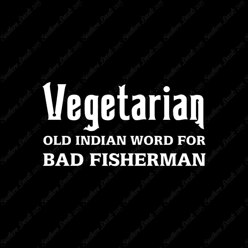 Vegetarian Bad Fisherman