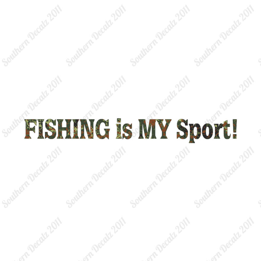 Fishing Is My Sport