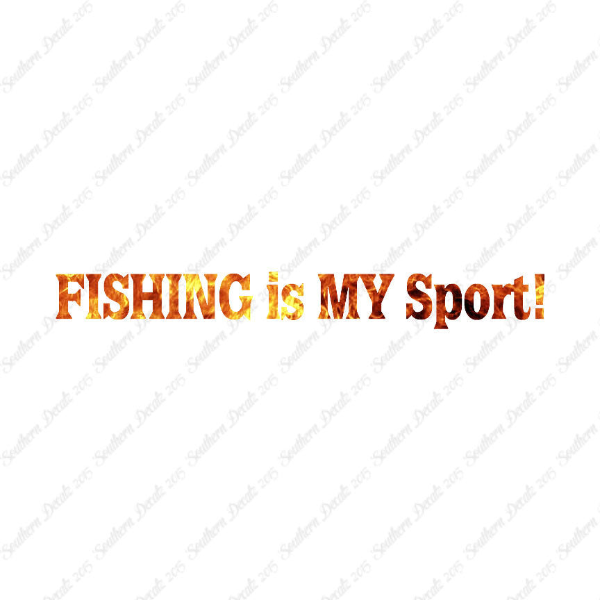 Fishing Is My Sport
