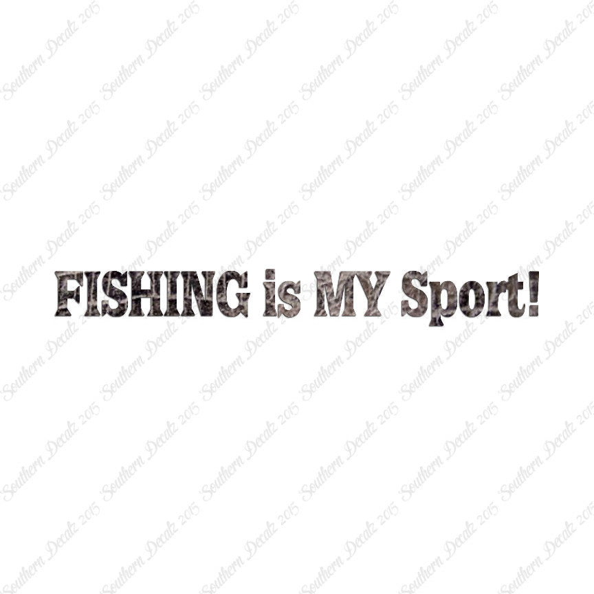 Fishing Is My Sport