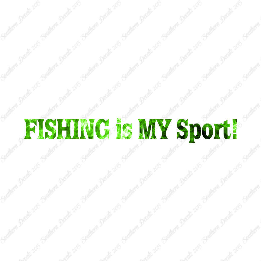 Fishing Is My Sport