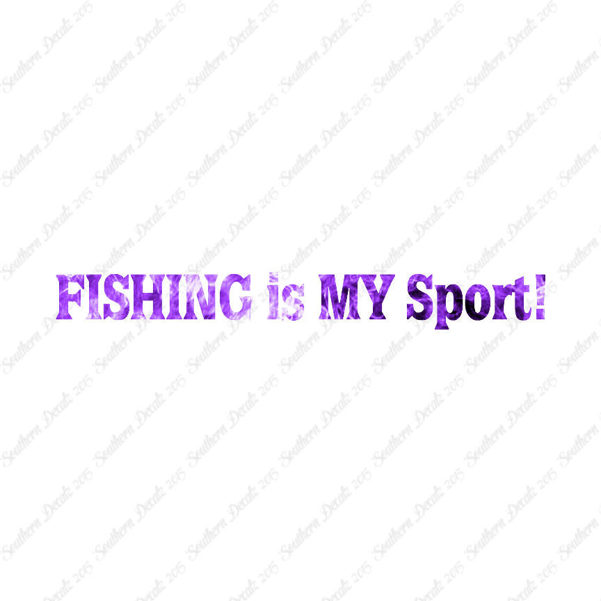 Fishing Is My Sport