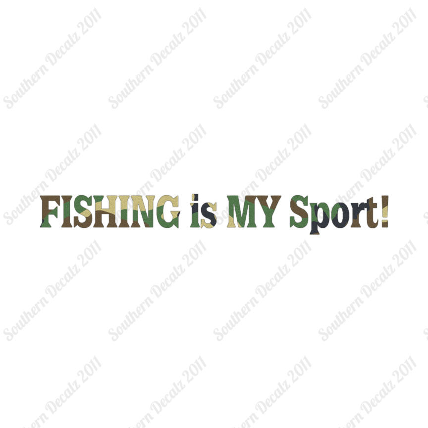 Fishing Is My Sport