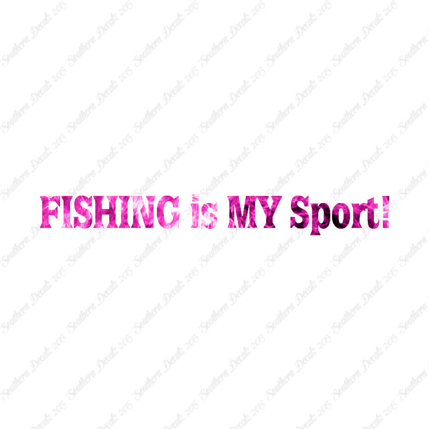 Fishing Is My Sport