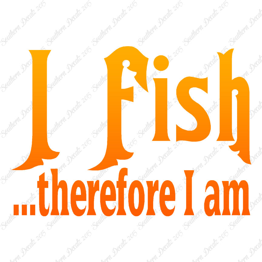 Fish Therefor I Am