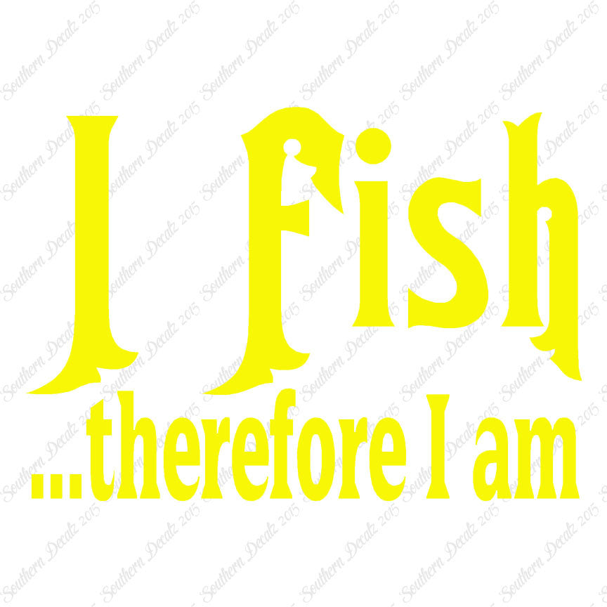 Fish Therefor I Am