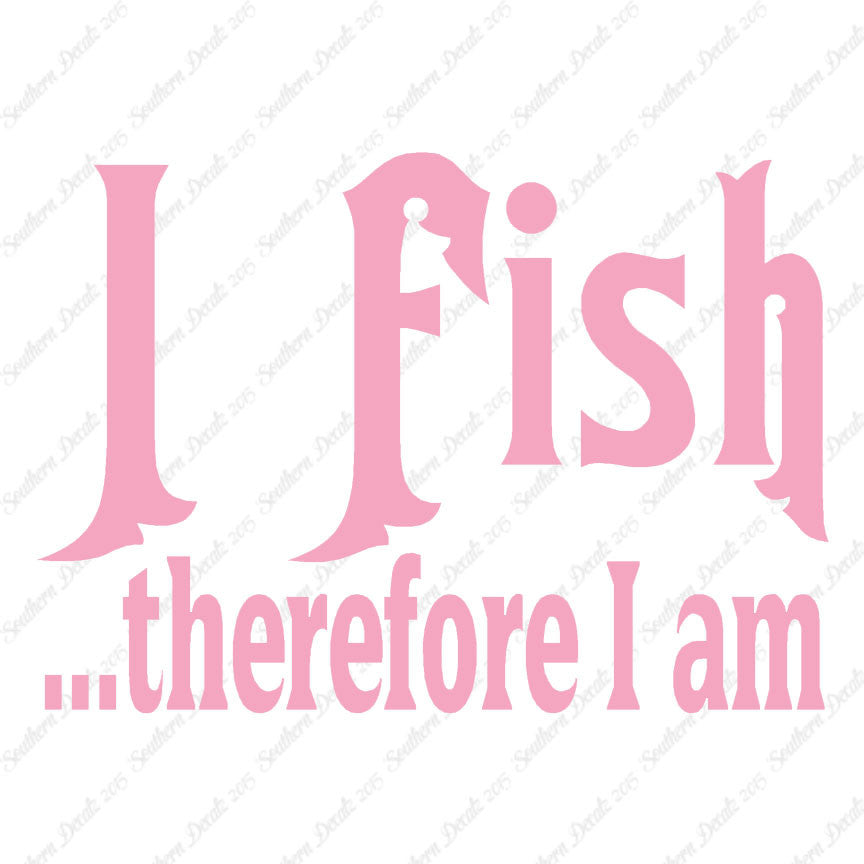 Fish Therefor I Am