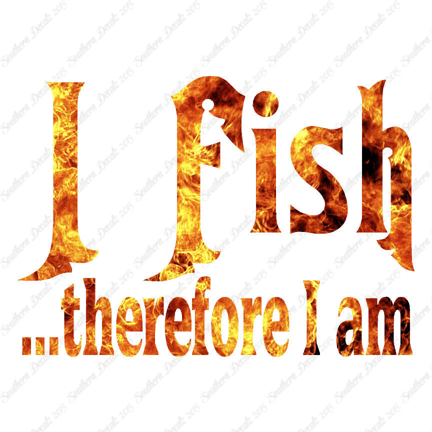 Fish Therefor I Am