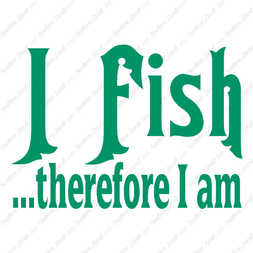 Fish Therefor I Am