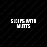 Sleeps With Mutts