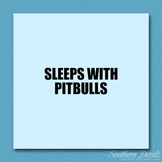 Sleeps With Pitbulls