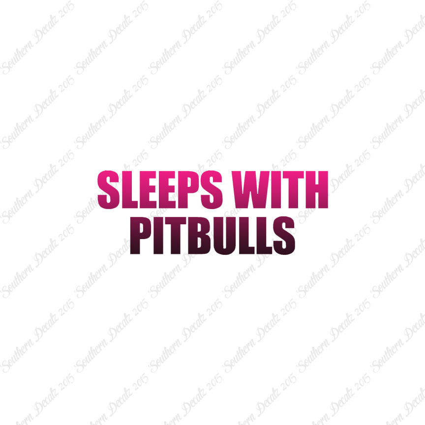 Sleeps With Pitbulls
