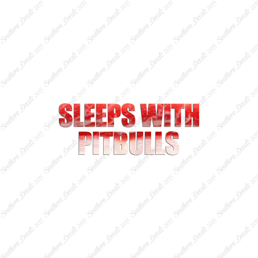 Sleeps With Pitbulls