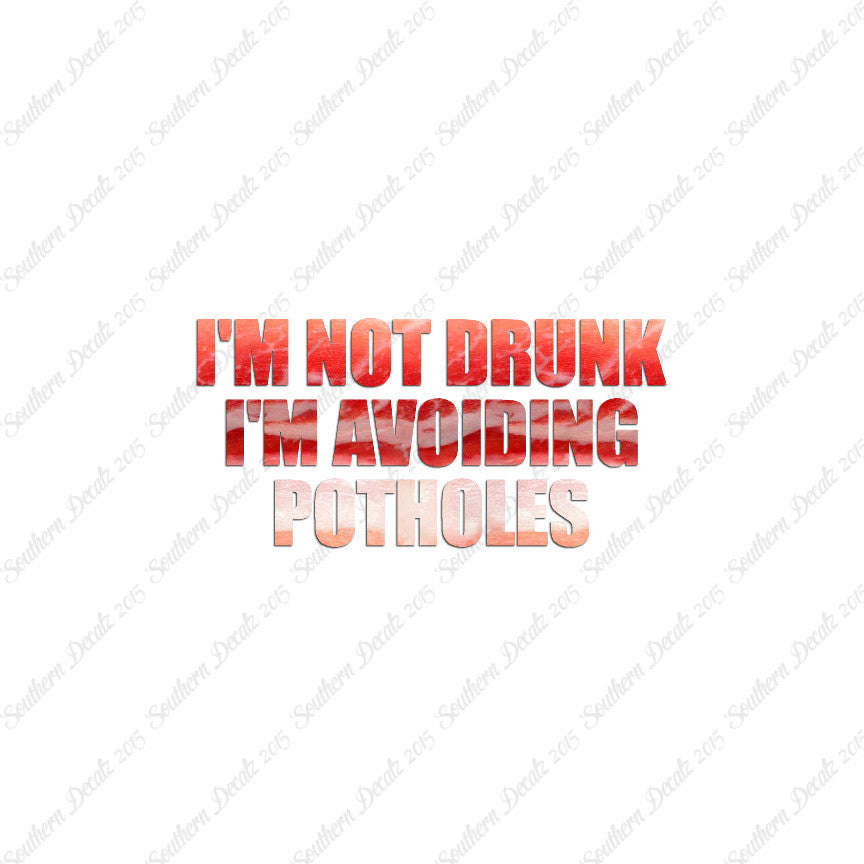 Not Drunk Avoiding Potholes