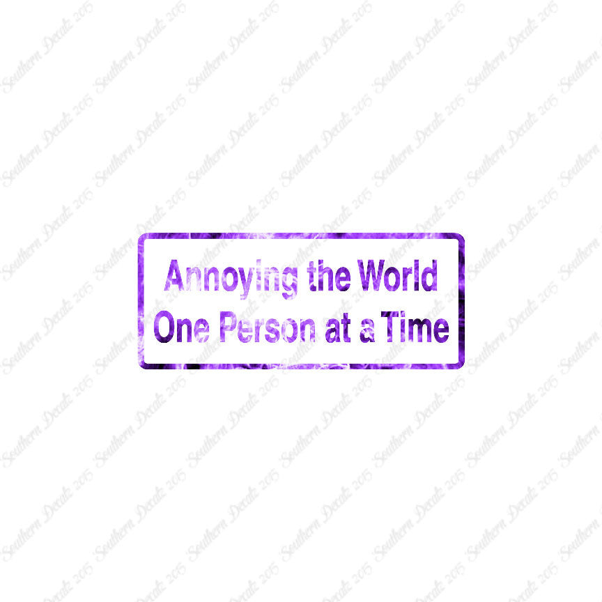 Annoying The World