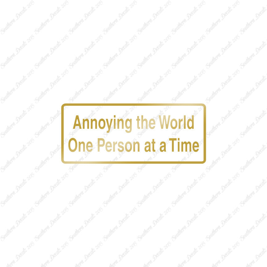 Annoying The World