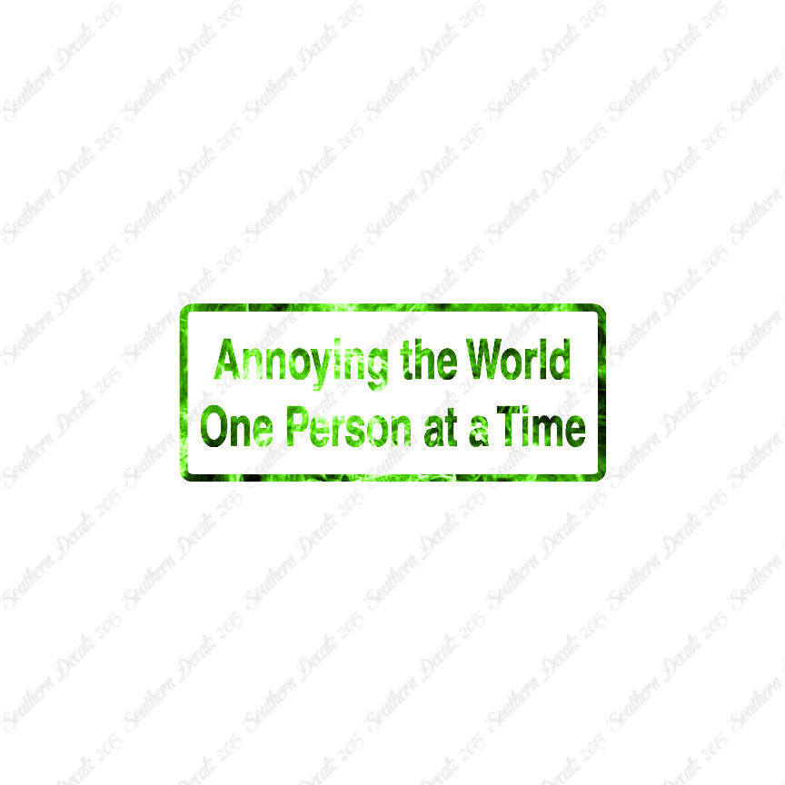 Annoying The World