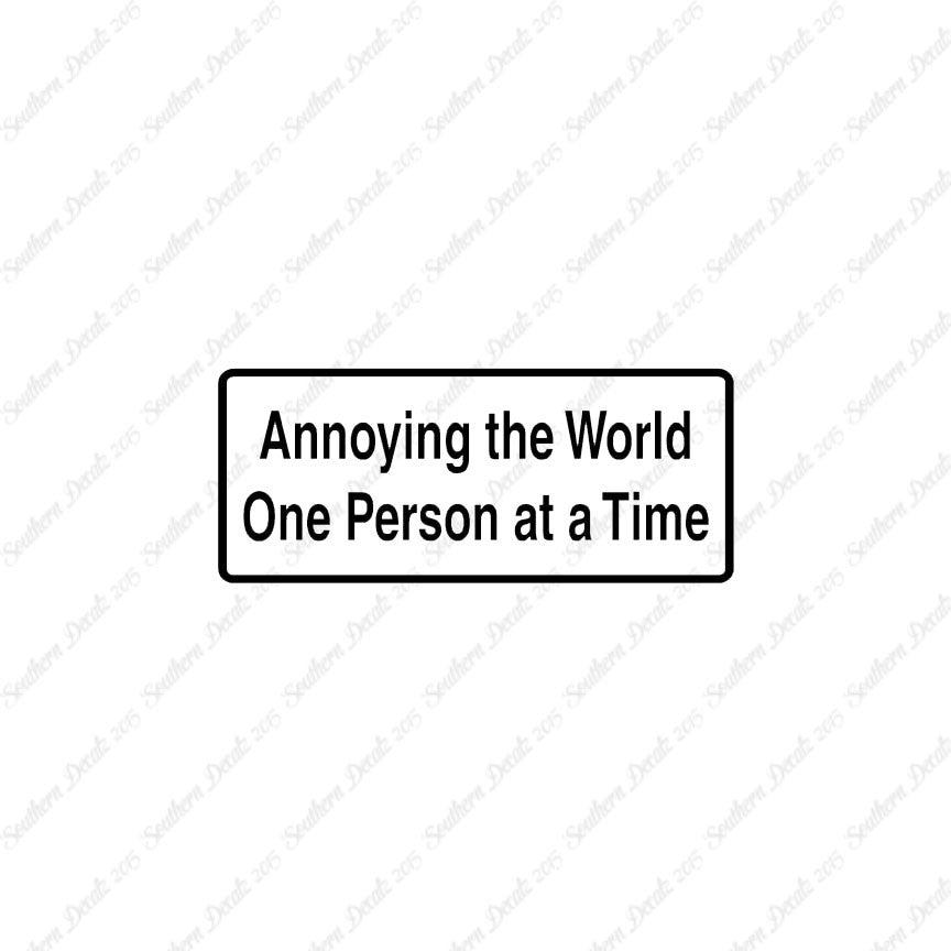 Annoying The World